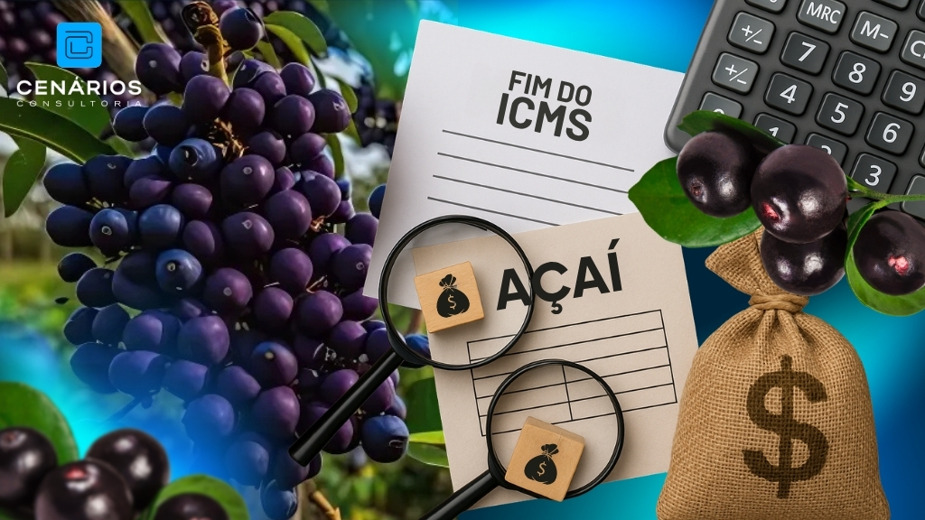 O Fim dos Benefícios Fiscais de ICMS e a Indústria de Açaí no Pará: Impactos, Riscos e Estratégias diante da Lei Complementar 214/2025